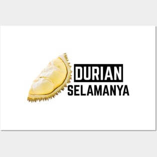 DURIAN SELAMANYA Posters and Art